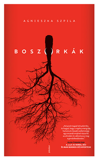 Agnieszka Szpila: Boszorkák -  (Könyv)