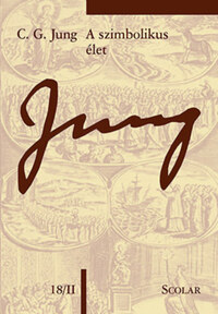Carl Gustav Jung: A szimbolikus élet 18/1 - (ÖM 18/II) -  (Könyv)