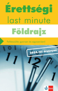 Neumann Viktor: Érettségi Last minute - Földrajz - Felkészülés gyorsan és egyszerűen! -  (Könyv)