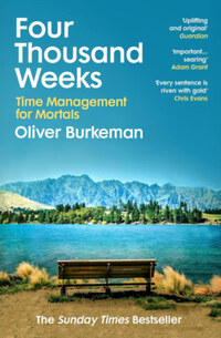 Oliver Burkeman: Four Thousand Weeks -  (Könyv)
