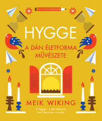 Meik Wiking: Hygge - A dán életforma művészete -  (Könyv)