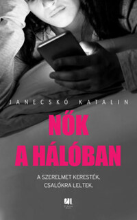 Janecskó Kata: Nők a hálóban -  (Könyv)