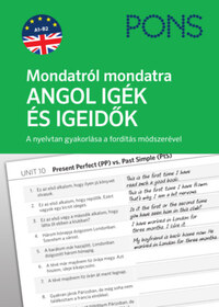 Adam Urban: PONS Mondatról mondatra - Angol igék és igeidők - A nyelvtan gyakorlása a fordítás módszerével -  (Könyv)