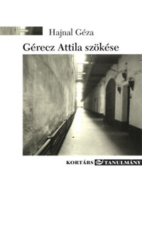 Hajnal Géza: Gérecz Attila szökése -  (Könyv)