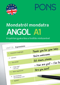 Magdalena Filak, Filip Radej: PONS Mondatról mondatra - Angol A1 - A nyelvtan gyakorlása a fordítás módszerével -  (Könyv)