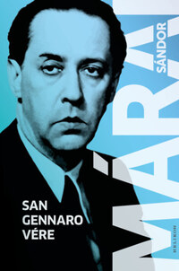 Márai Sándor: San Gennaro vére -  (Könyv)