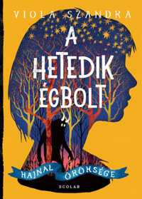 Viola Szandra: A hetedik Égbolt -  (Könyv)