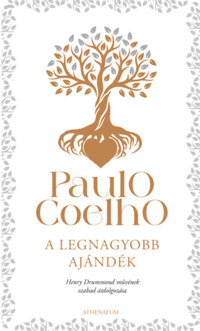 Paulo Coelho: A legnagyobb ajándék -  (Könyv)