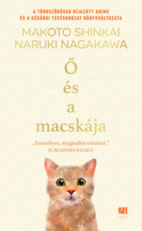 Naruki Nagakawa, Makoto Shinkai: Ő és a macskája -  (Könyv)