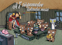 Émile Bravo: A 7 törpemedve bolondos meséi -  (Könyv)