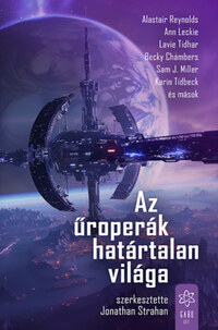 Jonathan Strahan: Az űroperák határtalan világa -  (Könyv)