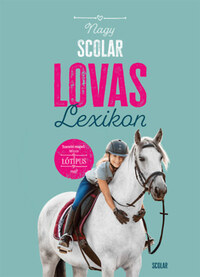 Carola von Kessel: Nagy Scolar lovaslexikon -  (Könyv)