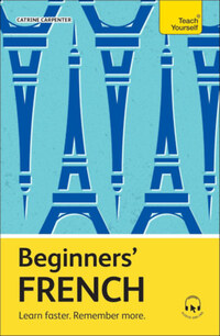 Catrine Carpenter: Teach Yourself - Beginners' French -  (Könyv)