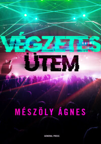 Mészöly Ágnes: Végzetes ütem -  (Könyv)