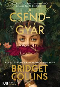 Bridget Collins: A csendgyár -  (Könyv)