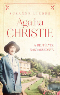Agatha Christie - A rejtélyek nagyasszonya -  (Könyv)