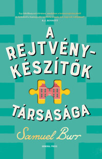 Samuel Burr: A Rejtvénykészítők Társasága -  (Könyv)