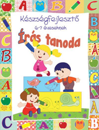 Írás tanoda - Készségfejlesztő 6-7 éveseknek -  (Könyv)