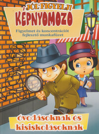 Képnyomozó - Figyelmet és koncentrációt fejlesztő munkafüzet óvodásoknak és kisiskolásoknak -  (Könyv)