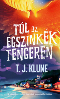 T.J. Klune: Túl az égszínkék tengeren -  (Könyv)