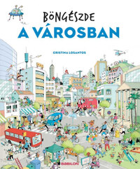 Cristina Losantos: Böngészde - A városban -  (Könyv)