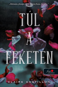 Claire Castillon: Túl a feketén -  (Könyv)