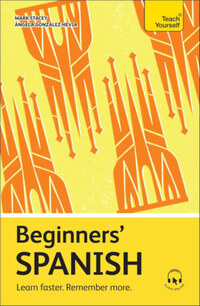 Angela Gonzalez-Hevia, Mark Stacey: Beginners' Spanish -  (Könyv)
