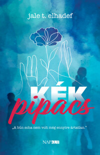 Jale T. Elhadef: Kék pipacs -  (Könyv)