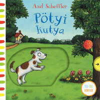 Axel Scheffler: Pötyi kutya -  (Könyv)