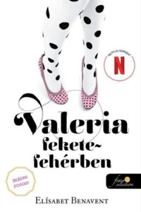 Elísabet Benavent: Valeria fekete-fehérben - Valeria 3. -  (Könyv)