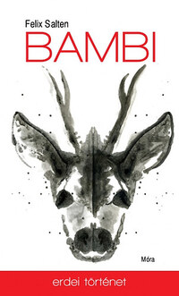 Felix Salten: Bambi - Erdei történet -  (Könyv)