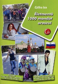 Czifra Éva: Életmentő 1000 mondat oroszul -  (Könyv)