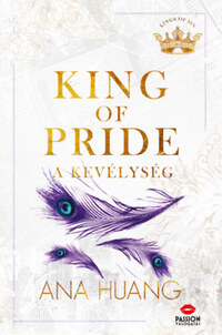 Ana Huang: King of Pride - A kevélység -  (Könyv)
