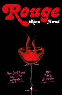 Mona Awad: Rouge -  (Könyv)