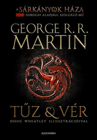 George R. R. Martin: Tűz és vér -  (Könyv)
