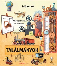 Oldrich Ruzicka, Silvie Sanľa: Találmányok - Időutazó -  (Könyv)