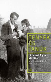 Az evező fogva vagyon... - Levelek a kitelepítésből, 1951-1953 -  (Könyv)