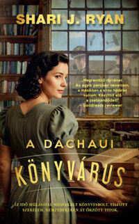 Shari J. Ryan: A dachaui könyvárus -  (Könyv)