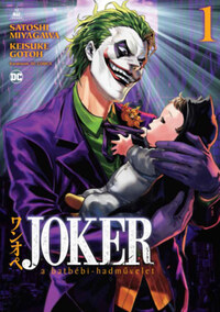 Satoshi Miyagawa: Joker: A batbébi-hadművelet 1. -  (Könyv)