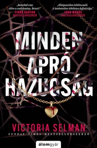 Victoria Selman: Minden apró hazugság -  (Könyv)