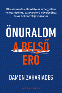 Damon Zahariades: Önuralom - A belső erő -  (Könyv)