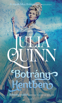 Júlia Quinn: Botrány Kentben -  (Könyv)