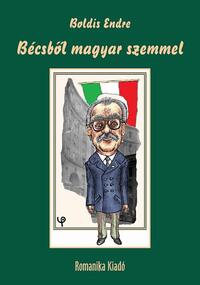 Boldis Endre: Bécsből magyar szemmel -  (Könyv)