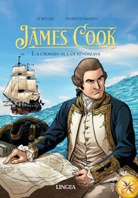 Lf Bollée, Federico Nardo: James Cook 1. - A Csendes-óceán hívószava -  (Könyv)