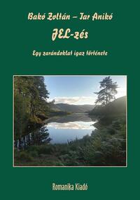 Bakó Zoltán, Tar Anikó: JEL-zés -  (Könyv)