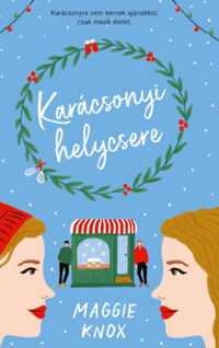 Maggie Knox: Karácsonyi helycsere - (Különleges kiadás) -  (Könyv)