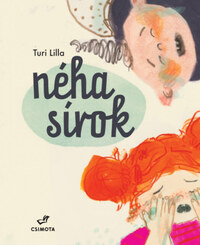 Turi Lilla: Néha sírok -  (Könyv)