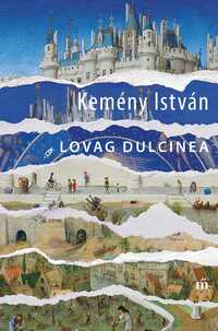 Kemény István: Lovag Dulcinea -  (Könyv)