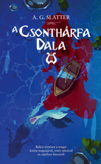 A.G. Slatter: A csonthárfa dala -  (Könyv)