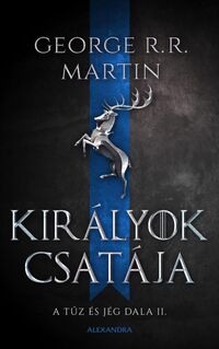 George R. R. Martin: Királyok csatája - A tűz és jég dala II. -  (Könyv)